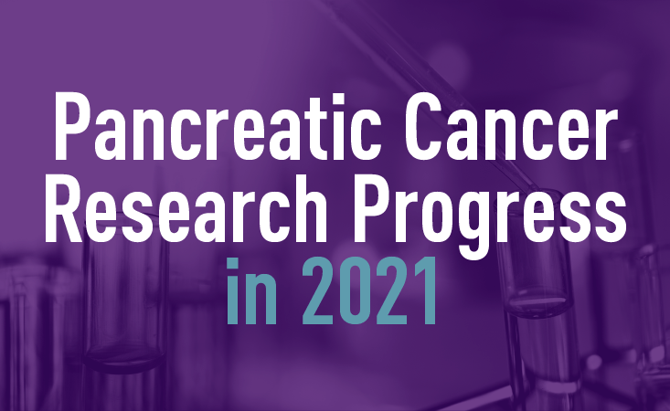 Pancreatic Cancer Research Progress in 2021